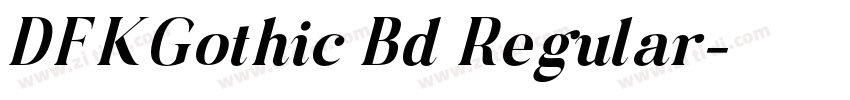 DFKGothic Bd Regular字体转换 DFKGothic Bd Regular字体转换
